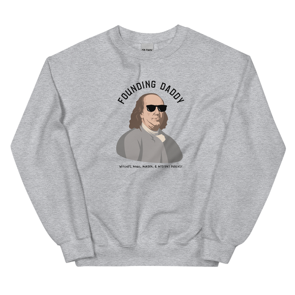 Founding Daddy Premium Sweatshirt