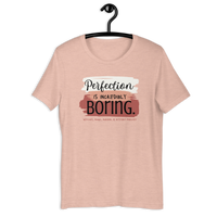 Perfection is Boring (White/Pink) Unisex Tee