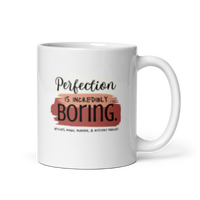 Perfection is Boring Mug